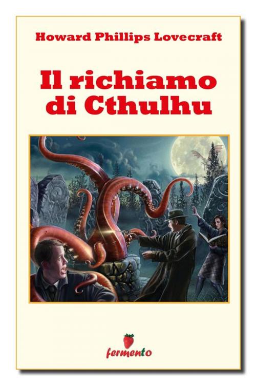 Cover of the book Il richiamo di Cthulhu by Howard Phillips Lovecraft, Fermento