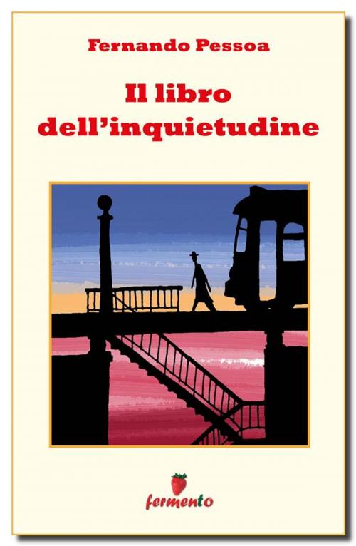 Cover of the book Il libro dell'inquietudine by Fernando Pessoa, Fermento