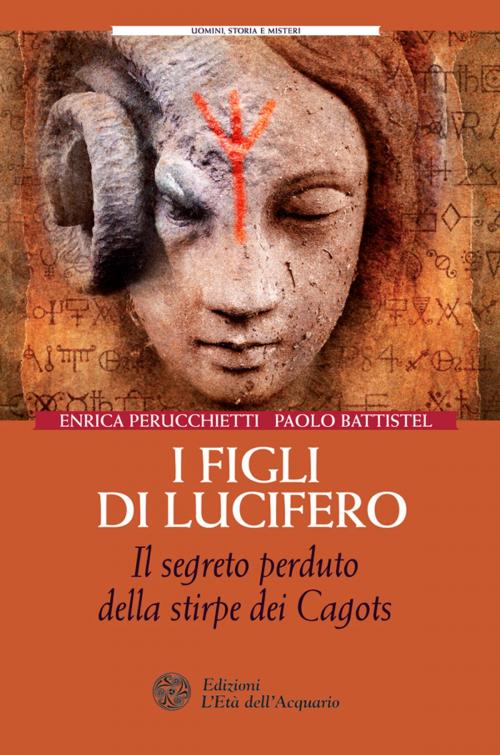 Cover of the book I figli di Lucifero by Paolo Battistel, Enrica Perucchietti, L'Età dell'Acquario