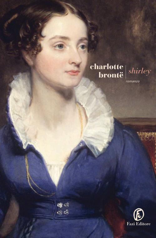 Cover of the book Shirley by Charlotte Brontë, Fazi Editore