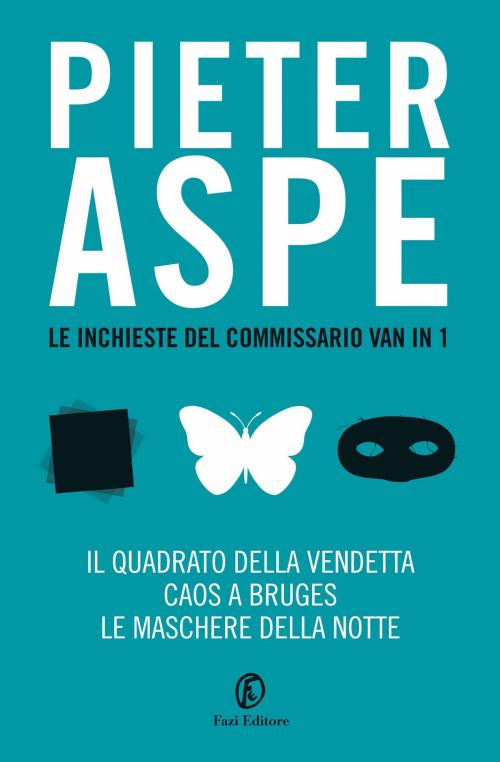 Cover of the book Le inchieste del commissario Van In 1 by Pieter Aspe, Fazi Editore