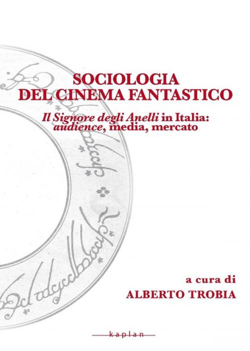 Cover of the book Sociologia del cinema fantastico by Collectif, Edizioni Kaplan