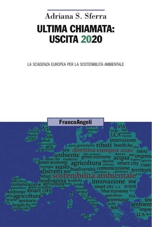Cover of the book Ultima chiamata: uscita 2020 by Adriana S. Sferra, Franco Angeli Edizioni