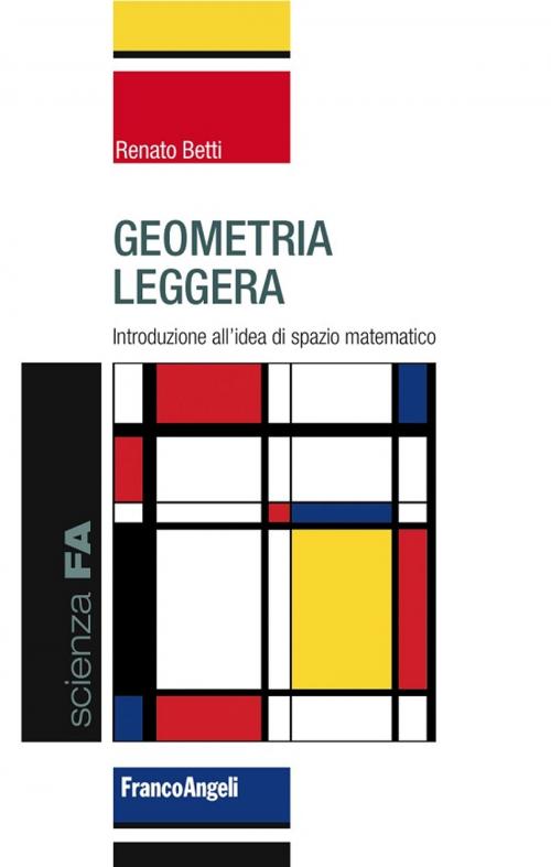 Cover of the book Geometria leggera by Renato Betti, Franco Angeli Edizioni
