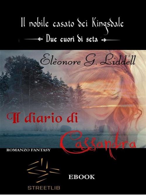 Cover of the book Il diario di Cassandra by Elèonore G. Liddell, Elèonore G. Liddell