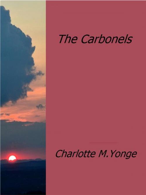 Cover of the book The Carbonels by Charlotte M.yonge, Charlotte M.yonge