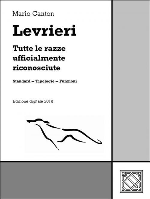 Cover of the book Levrieri by Mario Canton, Mario Canton
