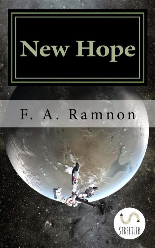 Cover of the book New Hope by F. A. Ramnon, F. A. Ramnon