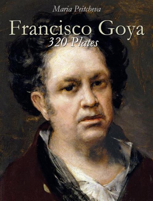 Cover of the book Francisco Goya: 320 Plates by Maria Peitcheva, Maria Peitcheva