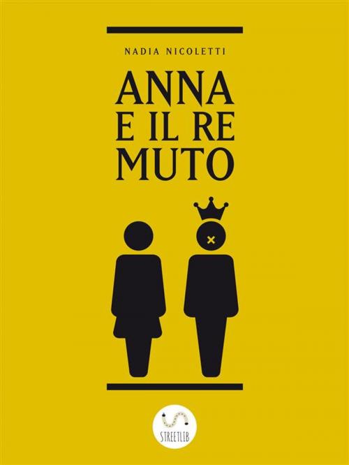 Cover of the book Re Muto by Nadia Nicoletti, Naniko