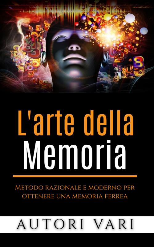 Cover of the book L'arte della memoria by Autori Vari, David De Angelis