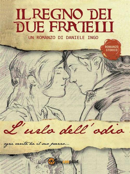 Cover of the book L'urlo dell'odio by Daniele Ingo, Youcanprint Self-Publishing