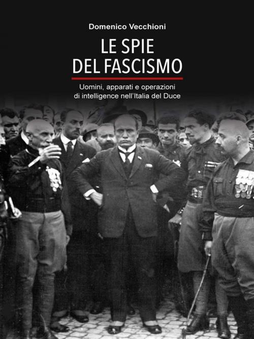 Cover of the book Le spie del fascismo by Domenico Vecchioni, Youcanprint Self-Publishing