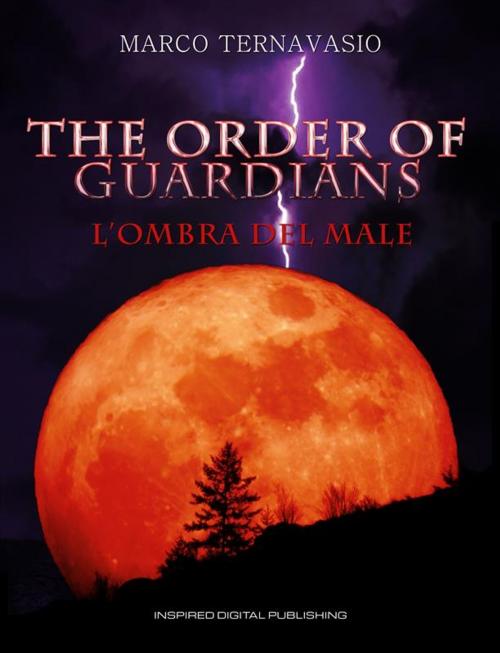 Cover of the book The Order of Guardians by Marco Ternavasio, Inspired Digital Publishing