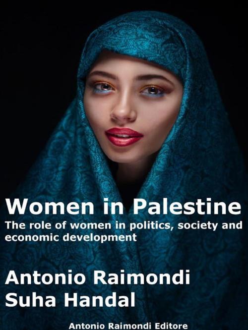 Cover of the book Women in Palestine by Antonio Raimondi, Suha Handal, Antonio Raimondi