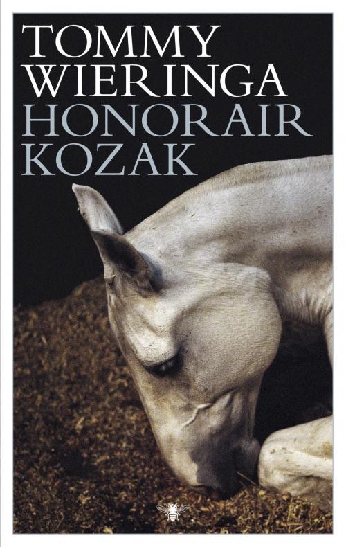 Cover of the book Honorair kozak by Tommy Wieringa, Bezige Bij b.v., Uitgeverij De