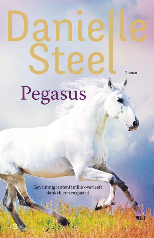 Cover of the book Pegasus by Danielle Steel, Luitingh-Sijthoff B.V., Uitgeverij