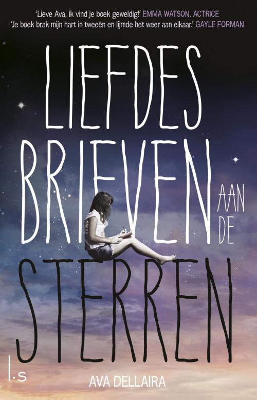 Cover of the book Liefdesbrieven aan de sterren by Ava Dellaira, Luitingh-Sijthoff B.V., Uitgeverij