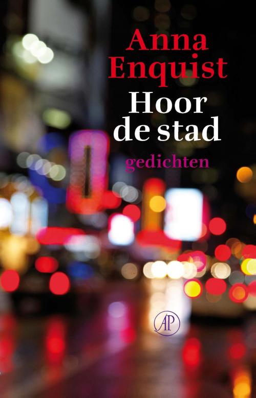 Cover of the book Hoor de stad by Anna Enquist, Singel Uitgeverijen
