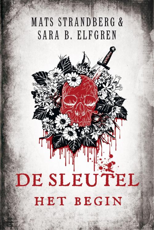 Cover of the book De sleutel - Het begin by Mats Strandberg, Sara B. Elfgren, Bruna Uitgevers B.V., A.W.