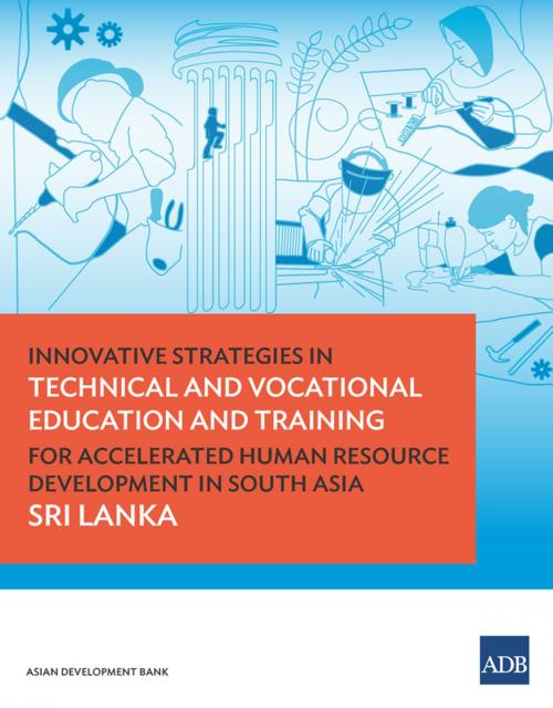 Cover of the book Innovative Strategies in Technical and Vocational Education and Training for Accelerated Human Resource Development in South Asia by Asian Development Bank, Asian Development Bank