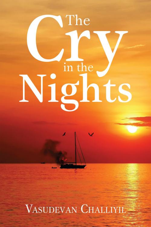 Cover of the book The Cry in the Nights by Vasudevan Challiyil, Notion Press