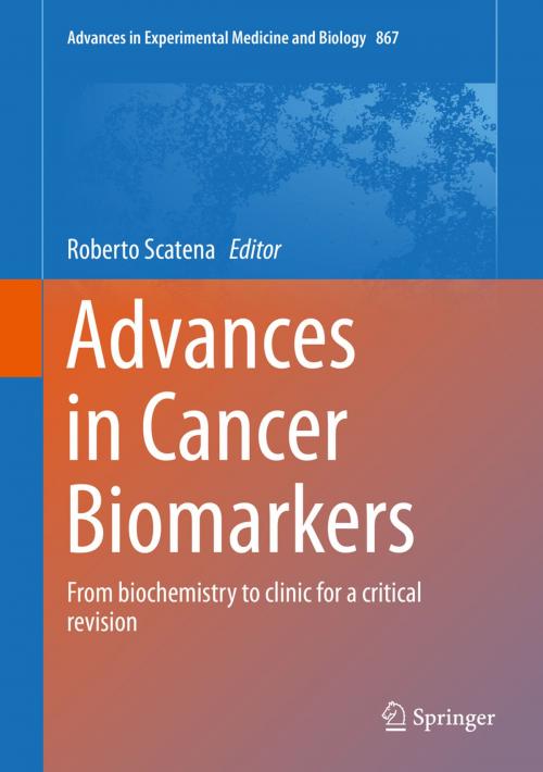 Cover of the book Advances in Cancer Biomarkers by , Springer Netherlands