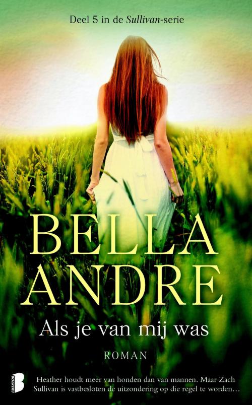 Cover of the book Als je van mij was by Bella Andre, Meulenhoff Boekerij B.V.