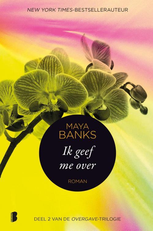Cover of the book Ik geef me over by Maya Banks, Meulenhoff Boekerij B.V.
