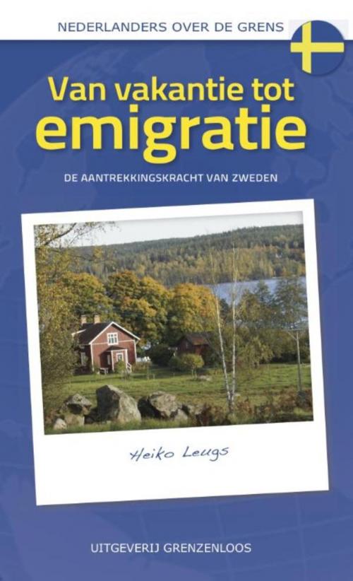 Cover of the book Van vakantie tot emigratie by Heiko Leugs, VanDorp Uitgevers
