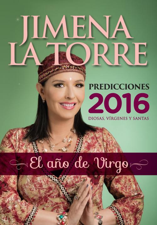 Cover of the book Predicciones 2016 by Jimena La Torre, Penguin Random House Grupo Editorial Argentina