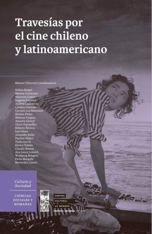 Cover of the book Travesías por el cine chileno y latinoamericano by Varios autores, LOM Ediciones