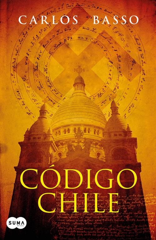 Cover of the book Código Chile by Carlos Basso Prieto, Penguin Random House Grupo Editorial Chile