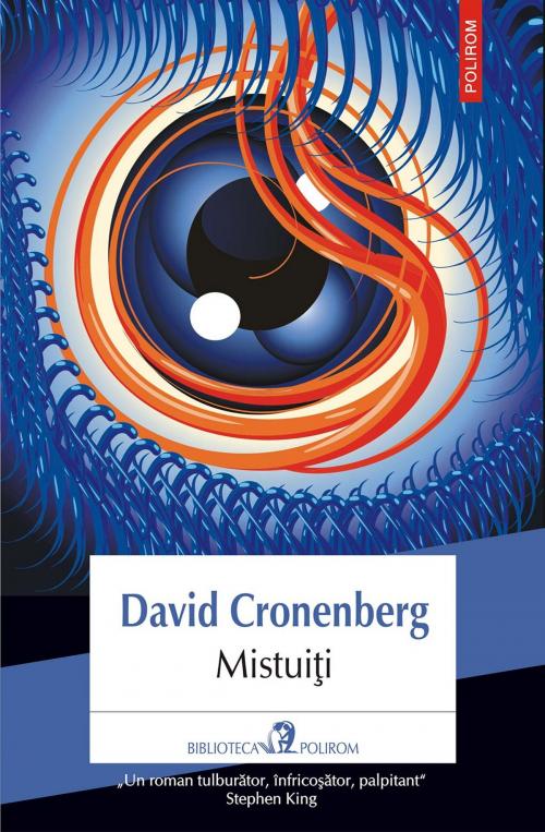 Cover of the book Mistuiţi by David Cronenberg, Polirom
