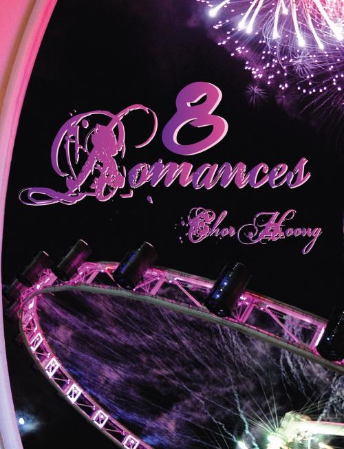 Cover of the book 8 Romances by Tan Chor Hoong, Tusitala (RLS) Pte Ltd