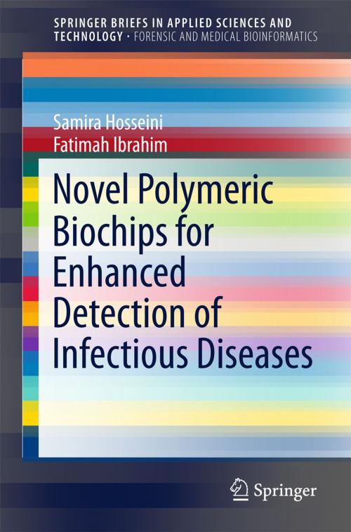 Cover of the book Novel Polymeric Biochips for Enhanced Detection of Infectious Diseases by Samira Hosseini, Fatimah Ibrahim, Springer Singapore