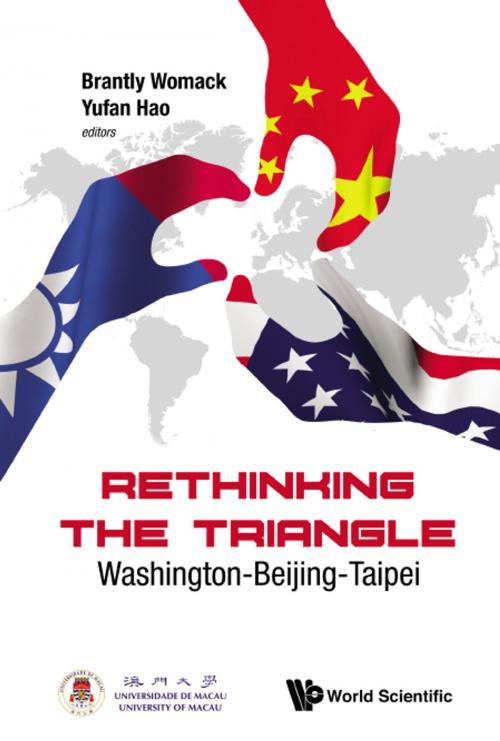 Cover of the book Rethinking the Triangle by Brantly Womack, Yufan Hao, World Scientific Publishing Company