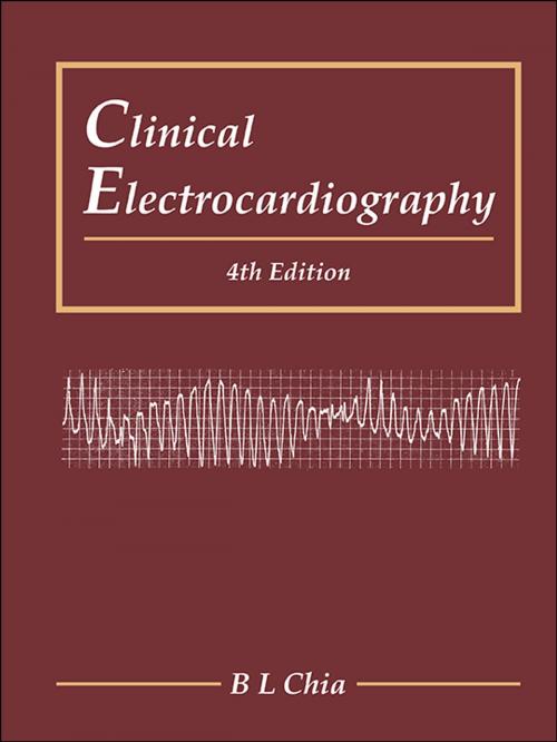 Cover of the book Clinical Electrocardiography by B L Chia, World Scientific Publishing Company