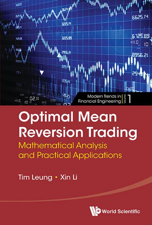 Cover of the book Optimal Mean Reversion Trading by Tim Leung, Xin Li, World Scientific Publishing Company