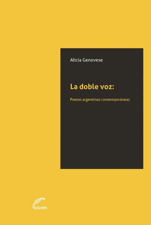 Cover of the book La doble voz by Genovese, Alicia, Editorial Universitaria Villa María