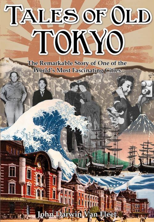 Cover of the book Tales of Old Tokyo by John Darwin van Fleet, Earnshaw Books