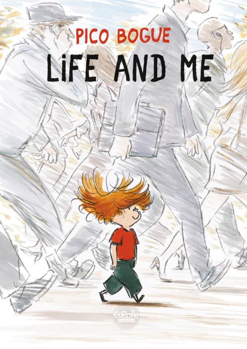 Cover of the book Pico Bogue - Volume 1 - Life and Me by Dominique Roques, EUROPE COMICS