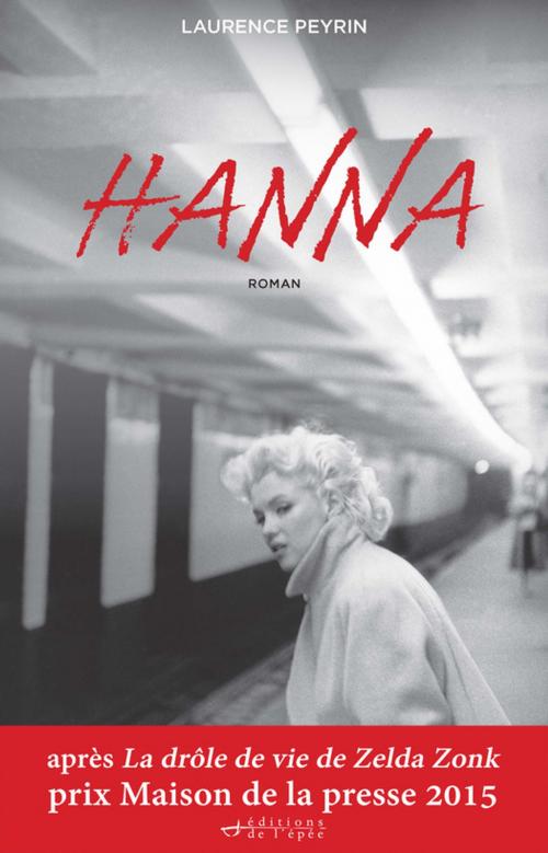 Cover of the book Hanna by Laurence Peyrin, Éditions de l'épée