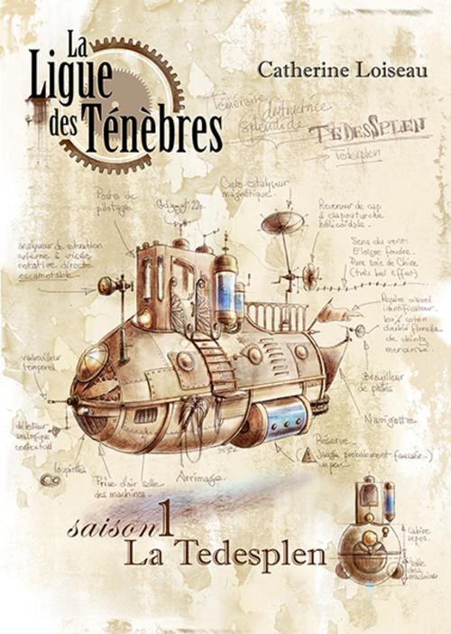 Cover of the book La Ligue des ténèbres : la Tédesplen by Catherine Loiseau, Editions Ulthar