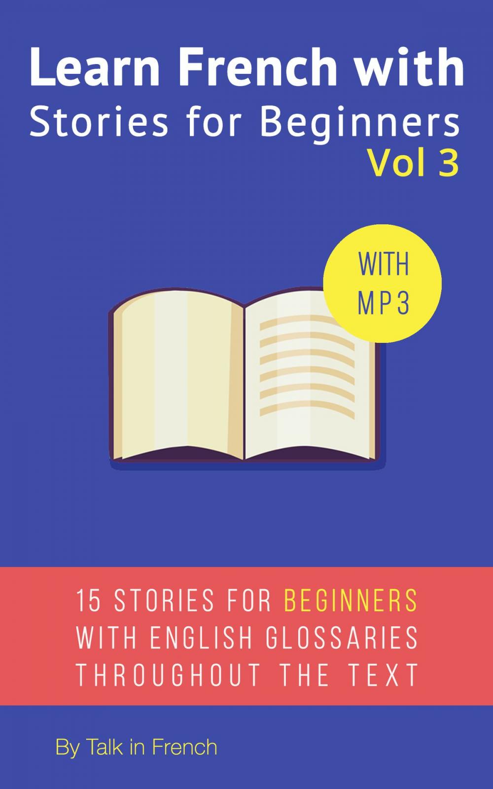Big bigCover of Learn French with Stories for Beginners Volume 3