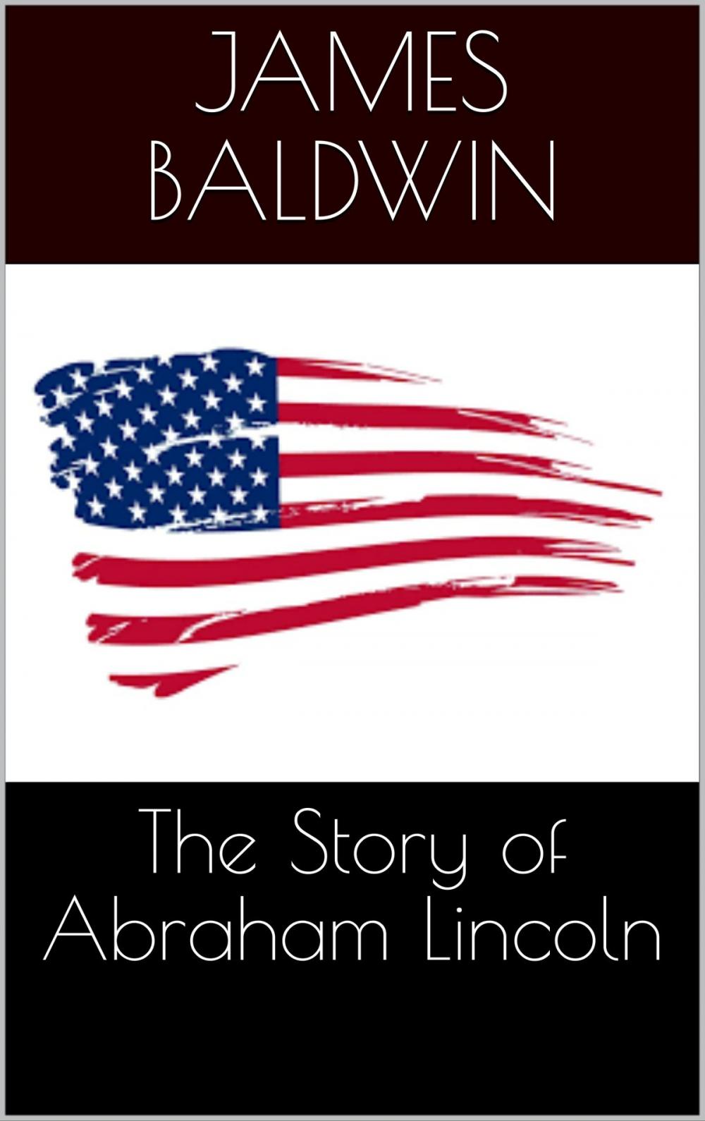 Big bigCover of The Story of Abraham Lincoln