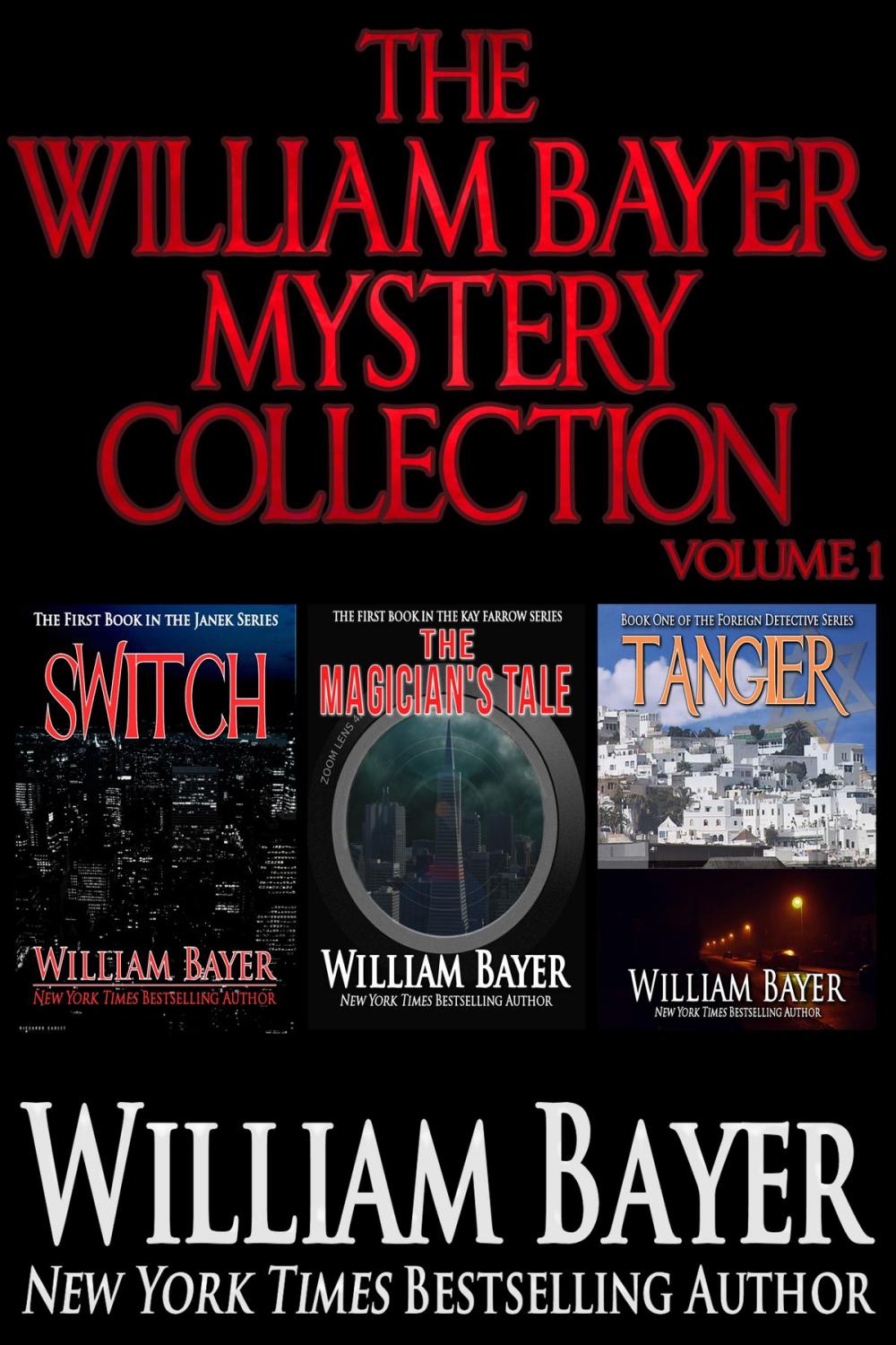 Big bigCover of The William Bayer Mystery Collection, Volume 1