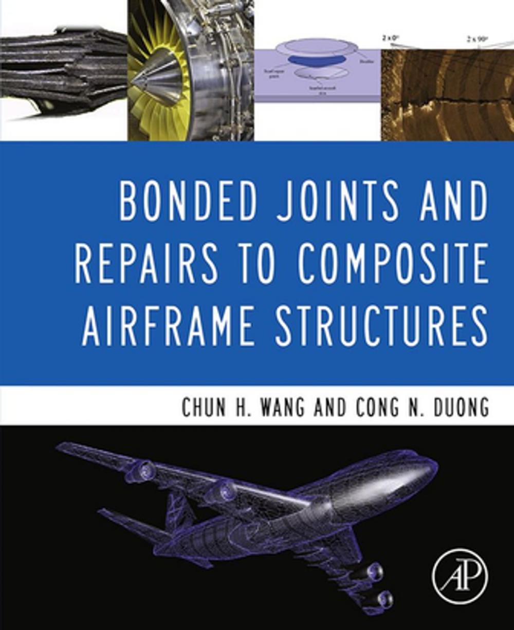 Big bigCover of Bonded Joints and Repairs to Composite Airframe Structures