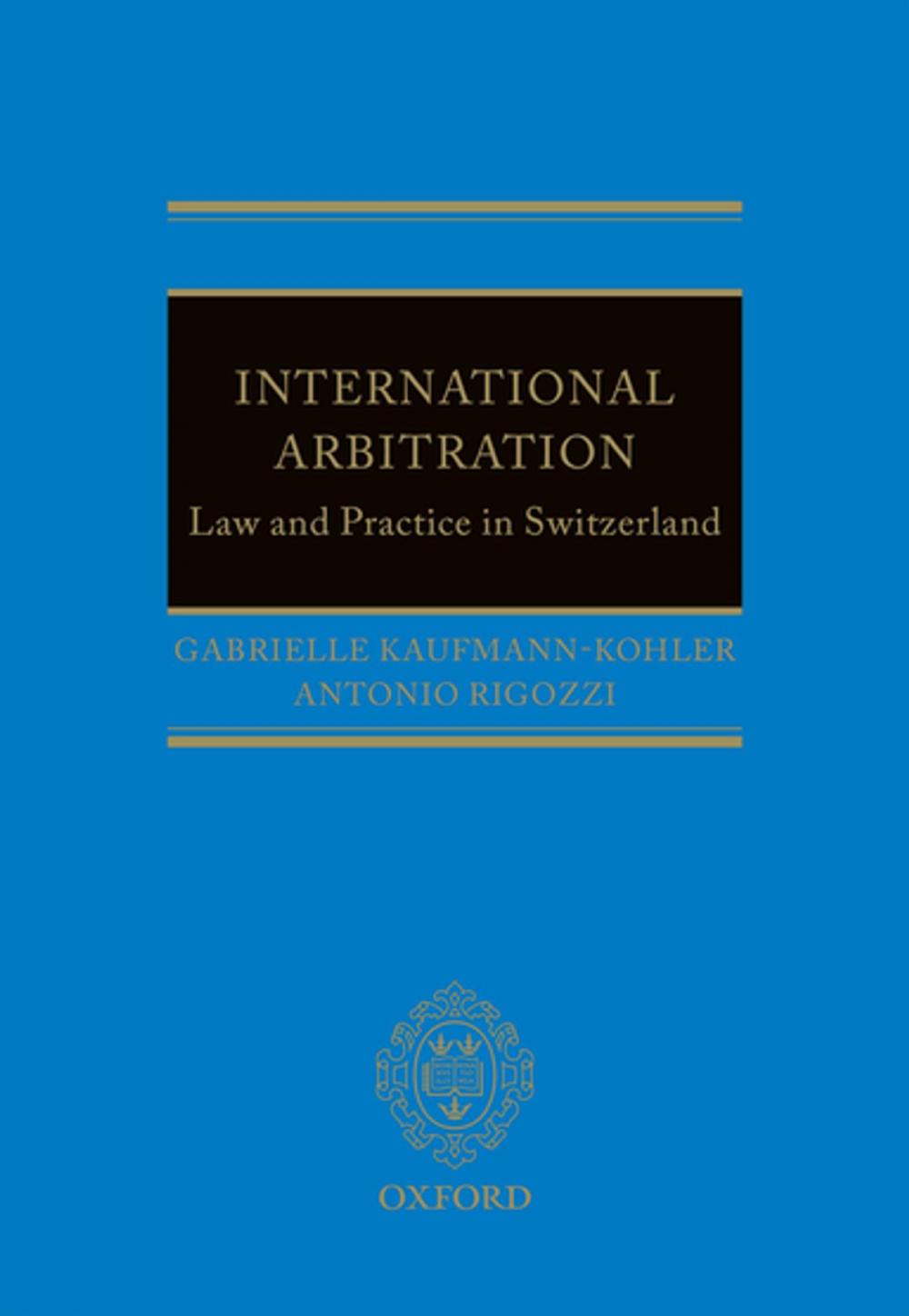 Big bigCover of International Arbitration: Law and Practice in Switzerland