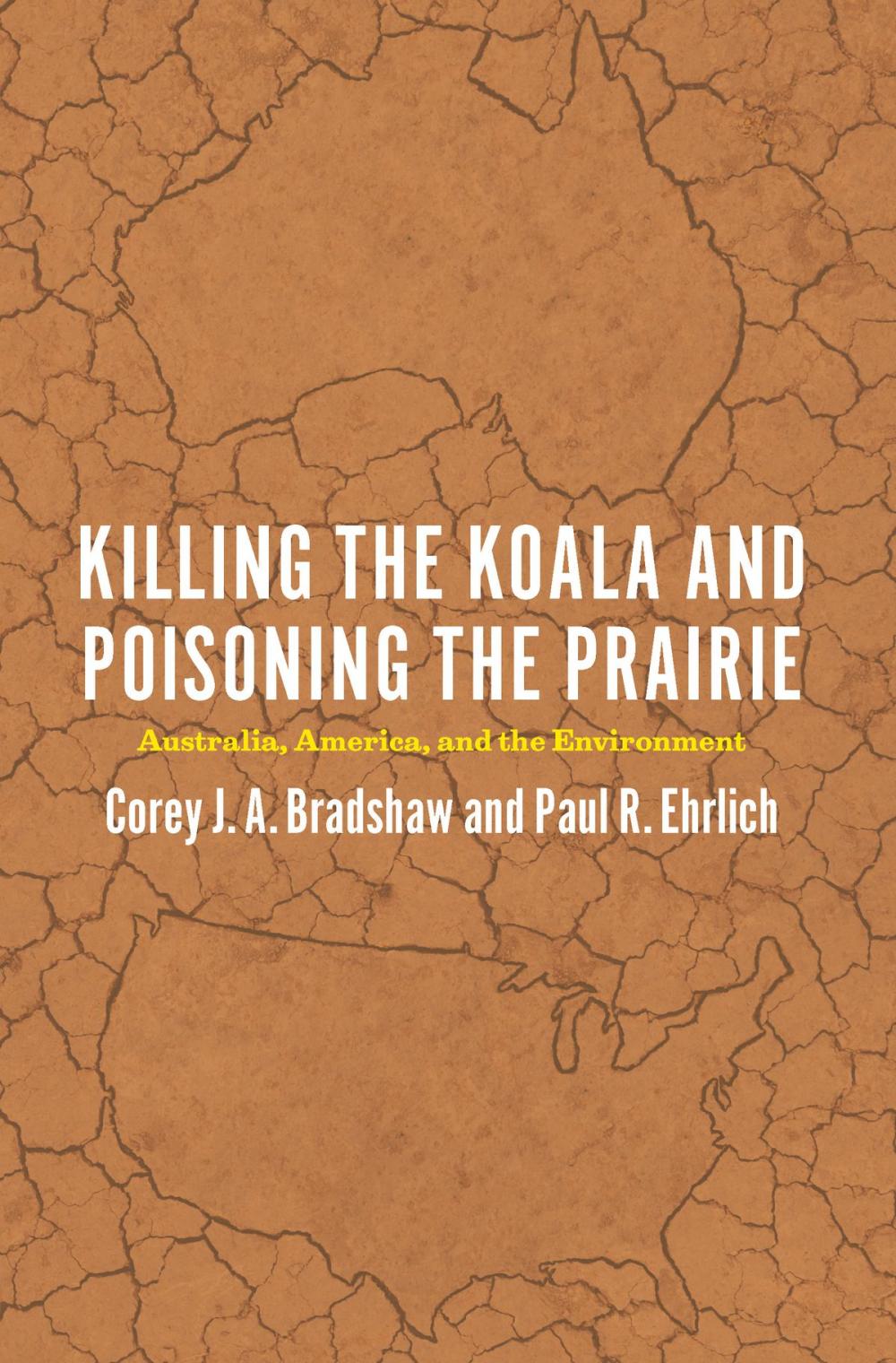 Big bigCover of Killing the Koala and Poisoning the Prairie